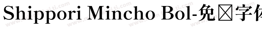 Shippori Mincho Bol字体转换